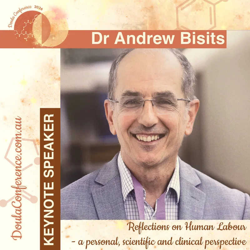 Dr Andrew Bisits ~ Reflections on Human Labour - a personal, scientific and clinical perspective